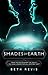 Shades of Earth (Across the Universe, #3) by Beth Revis