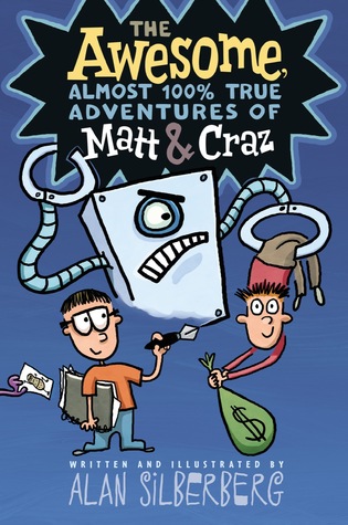 The Awesome Almost 100% True Adventures of Matt & Craz (Hardcover)