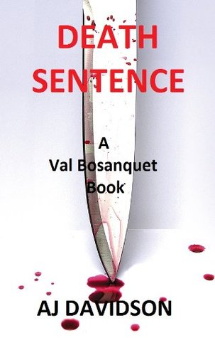Death Sentence (Val Bosanquet Mystery #2)