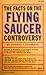 The Facts on the Flying Saucer Controversy by Howard V. Chambers