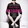 Wallbanger by Alice Clayton