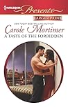 A Taste of the Forbidden by Carole Mortimer A Taste of the Forbidden by Carole Mortimer