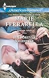 His Forever Valentine by Marie Ferrarella His Forever Valentine by Marie Ferrarella