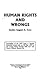 Human rights and wrongs by Isagani A. Cruz