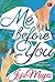 Me Before You (Me Before You, #1)