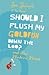 Should I Flush My Goldfish Down the Loo? and other Modern Morals