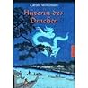 Hüterin des Drachen by Carole Wilkinson