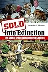 Sold into Extinct...