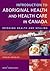 Introduction to Aboriginal Health and Health Care in Canada: Bridging Health and Healing