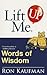 Lift Me UP! Words of Wisdom by Ron Kaufman
