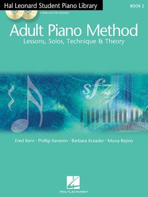 Adult Piano Method – Book 2 | Piano Lessons for Beginners with Solos, Theory and Technique | Includes Online Audio by Phillip Keveren | Hal Leonard Educational Songbook