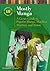 Mostly Manga: A Genre Guide to Popular Manga, Manhwa, Manhua, and Anime (Genreflecting Advisory Series)