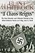 If Chaos Reigns: The Near-Disaster and Ultimate Triumph of the Allied Airborne Forces on D-Day, June 6, 1944