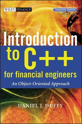 Introduction to C++ for Financial Engineers: An Object-Oriented Approach (The Wiley Finance Series)