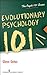Evolutionary Psychology 101 by Glenn Geher