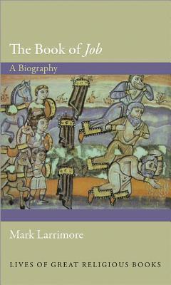 The Book of Job: A Biography (Hardcover)