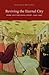 Reviving the Eternal City: Rome and the Papal Court, 1420-1447 (I Tatti Studies in Italian Renaissance History)