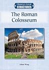 The Roman Colosseum (History's Great Structures)