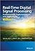 Real-Time Digital Signal Processing: Fundamentals, Implementations and Applications