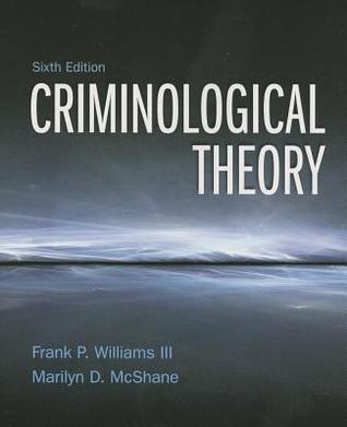 Criminological Theory (6th Edition)
