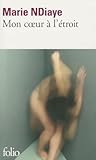 Mon cœur à l'étroit