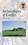 Archaeologies of Conflict (Debates in Archaeology)