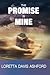 The Promise Is Mine by Loretta Davis Ashford