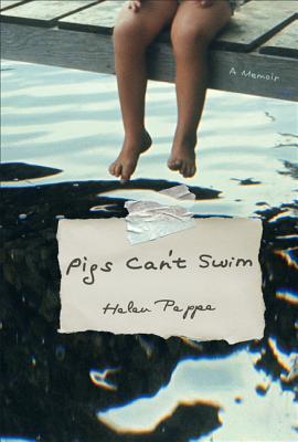 Pigs Can't Swim: A Memoir (Hardcover)
