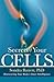 Secrets of Your Cells: Disc...