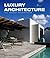 LUXURY ARCHITECTURE BY MS DESIGN ARQUITECTOS