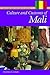 Culture and Customs of Mali