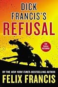 Dick Francis's Refusal