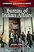 Bureau of Indian Affairs (Landmarks of the American Mosaic)