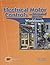 Electrical Motor Controls for Integrated Systems Workbook by Gary J. Rockis