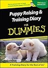 Puppies Raising and Training Diary for Dummies