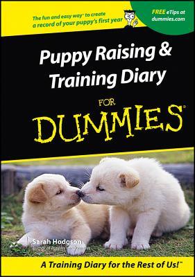 Puppies Raising and Training Diary for Dummies