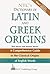 NTC's Dictionary of Latin and Greek Origins