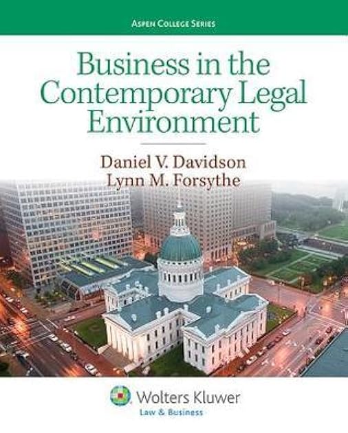 Business in the Contemporary Legal Environment (Aspen College Series)