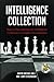Intelligence Collection: How to Plan and Execute Intelligence Collection in Complex Environments (Praeger Security International)