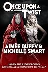 Once Upon A Twist by Aimee Duffy