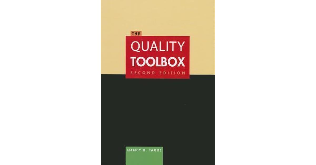 The Quality Toolbox by Nancy R. Tague