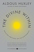 The Divine Within: Selected Writings on Enlightenment