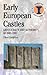 Early European Castles: Ari...
