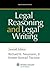 Legal Reasoning and Legal Writing: Structure, Strategy, and Style