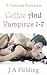 Vampire Romance Series: Cof...