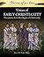 Voices of Early Christianity: Documents from the Origins of Christianity (Voices of an Era)