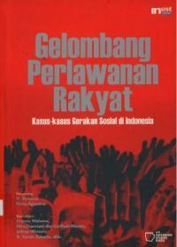 Gelombang Perlawanan Rakyat: Kasus-kasus Gerakan Sosial di Indonesia: Seri Gerakan Sosial Baru