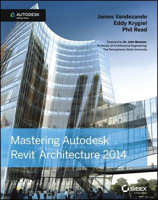 Mastering Autodesk Revit Architecture 2014: Autodesk Official Press (Paperback)