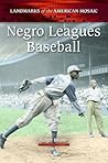 Negro Leagues Baseball (Landmarks of the American Mosaic)