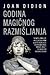 Godina magičnog razmišljanja by Joan Didion